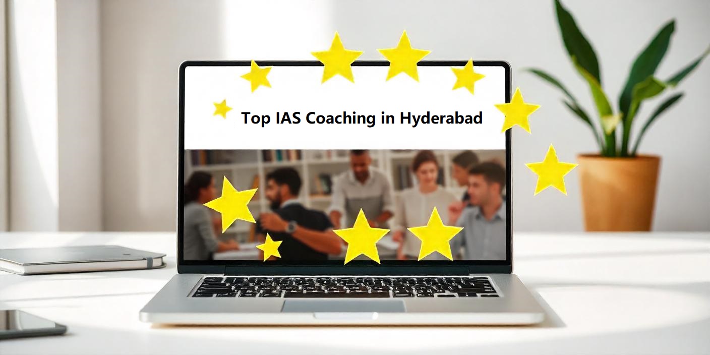 Top IAS Coaching in Hyderabad